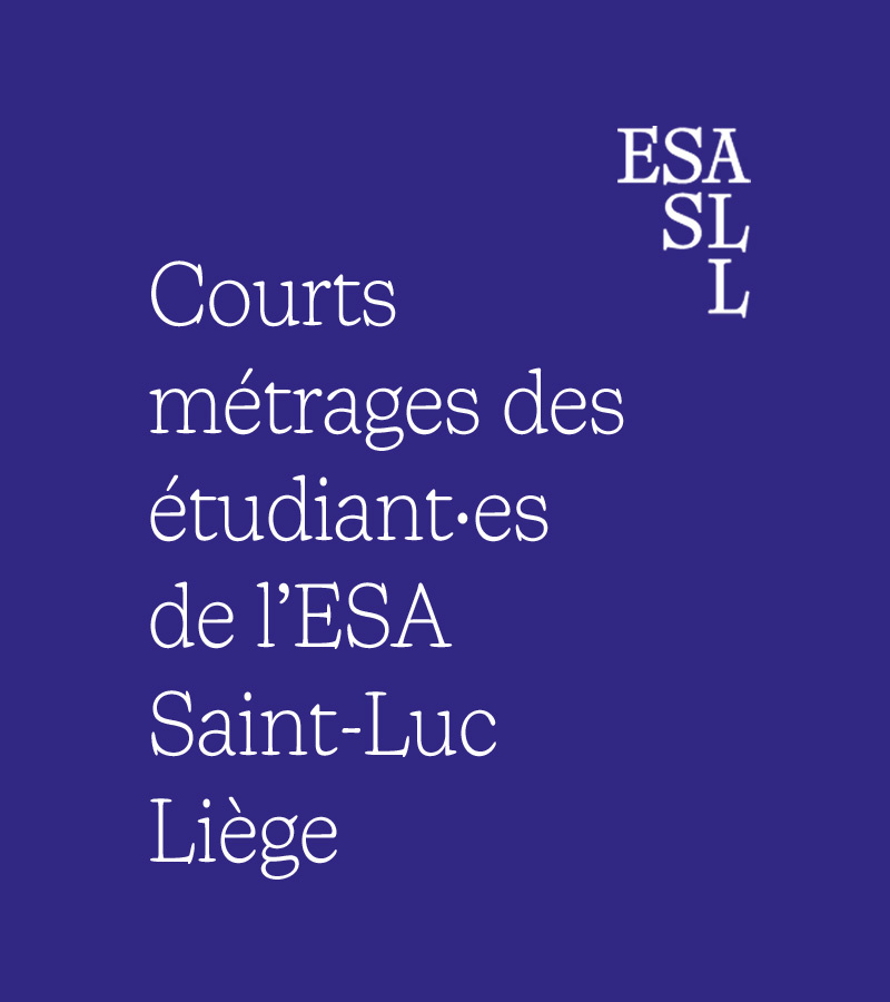 affiche du film Courts métrages des étudiants de  l’ESA Saint-Luc Liège 